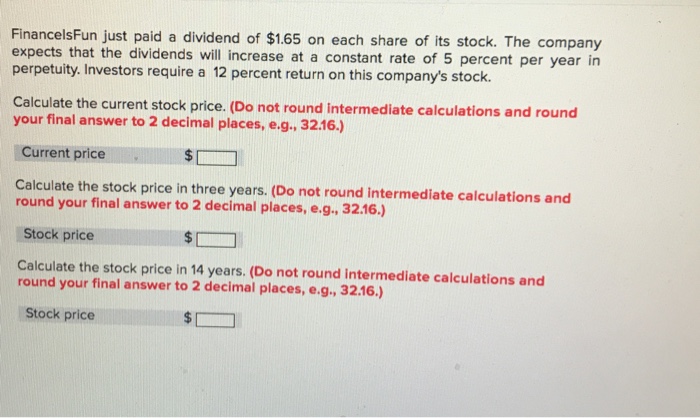 Solved Financelsfun Just Paid A Dividend Of 1 65 On Each