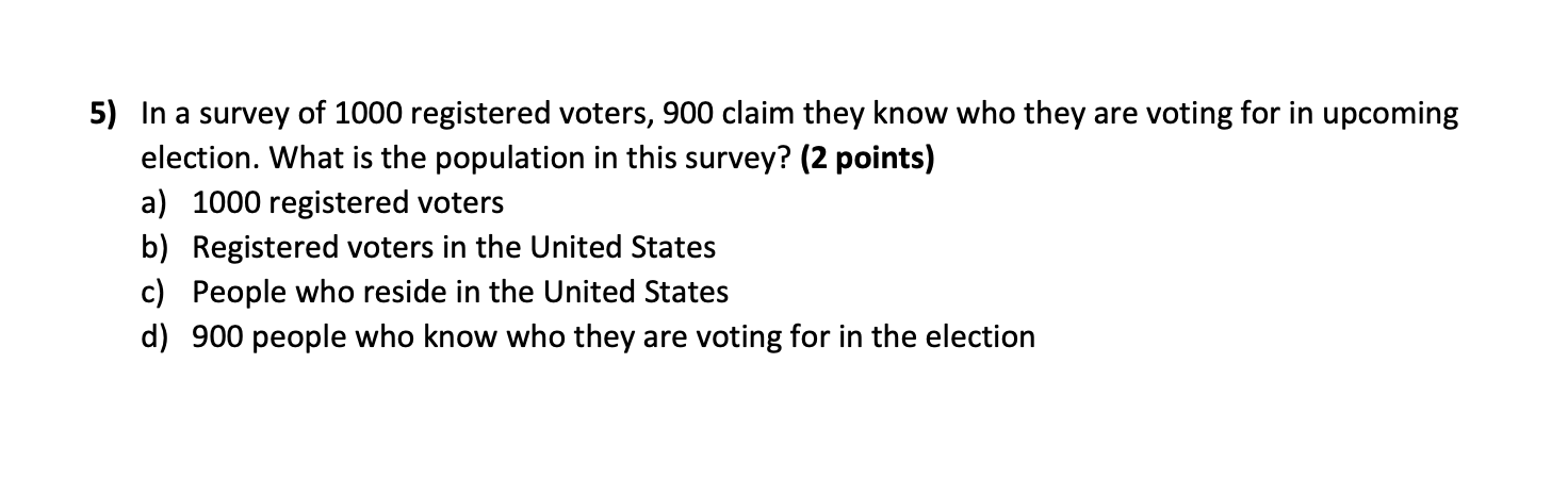 Solved 5) In A Survey Of 1000 Registered Voters, 900 Claim | Chegg.com