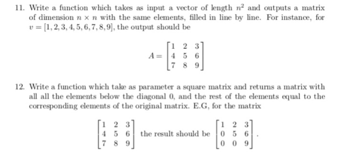Solved 11. Write a function which takes as input a vector of | Chegg.com