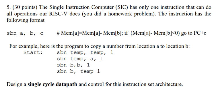 Solved 5. (30 points) The Single Instruction Computer (SIC) | Chegg.com