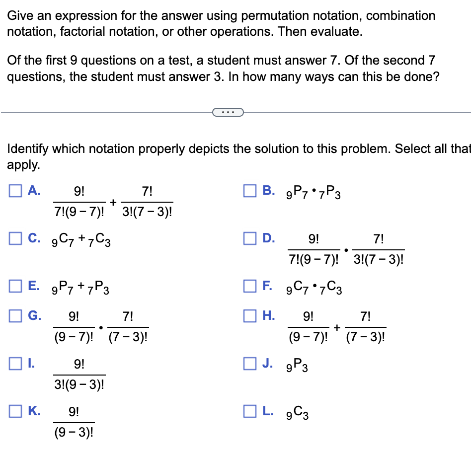 Give an expression for the answer using permutation notation, combination notation, factorial notation, or other operations. 