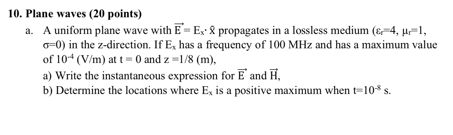 10 Plane Waves Points A A Uniform Plane Wave Chegg Com