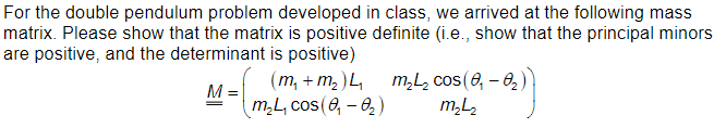 Solved or the double pendulum problem developed in class, we | Chegg.com