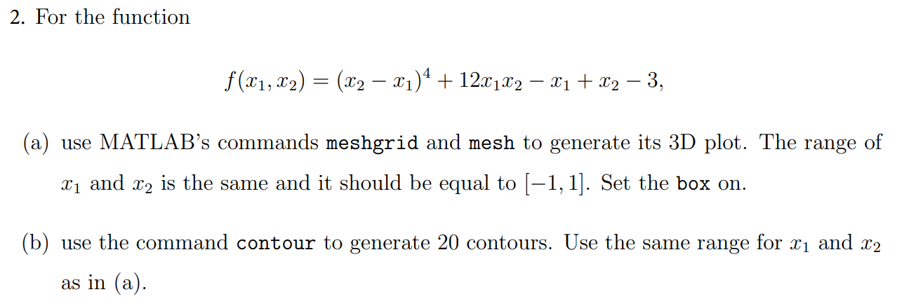Solved 2. For the function f(x1, x2) = (x2 – x1)4 + 12x122 – | Chegg.com