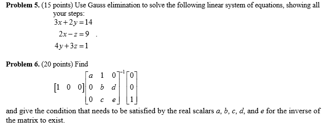 Solved Problem 5. (15 points) Use Gauss elimination to solve | Chegg.com