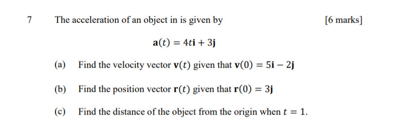 Solved 7 The acceleration of an object in is given by [6 | Chegg.com