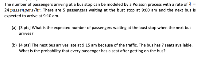 Solved The number of passengers arriving at a bus stop can | Chegg.com