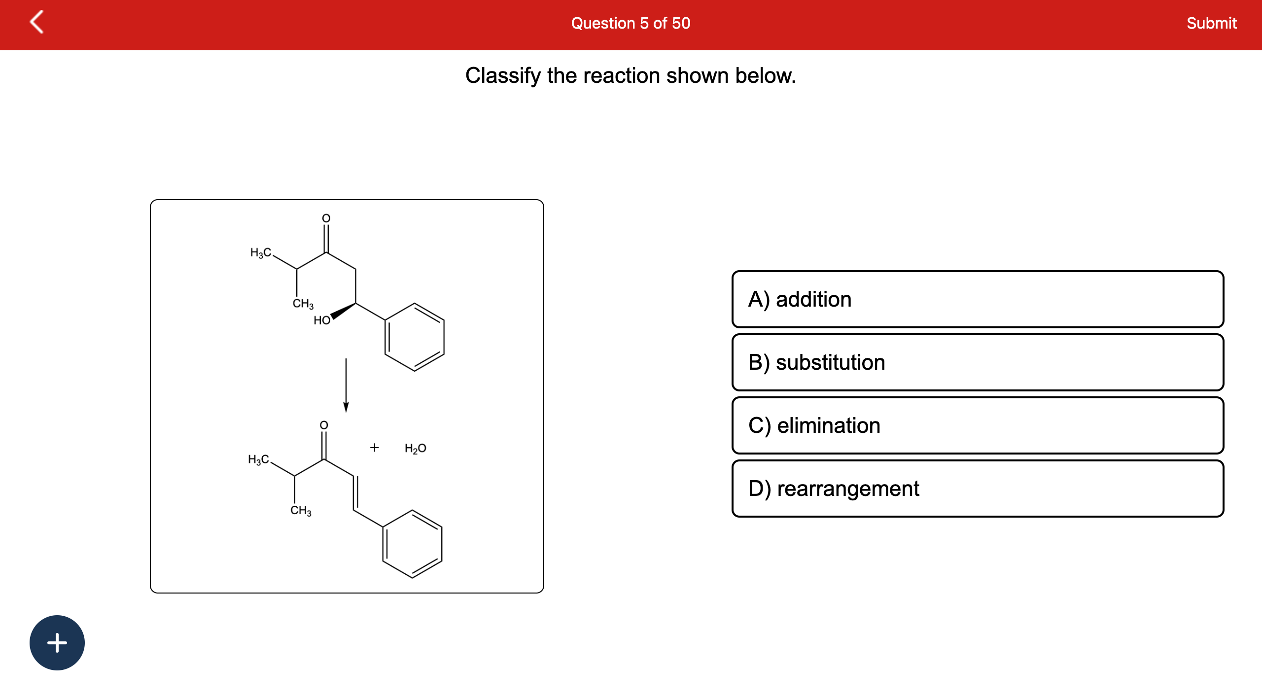 Solved Classify the following reaction as: addition, | Chegg.com