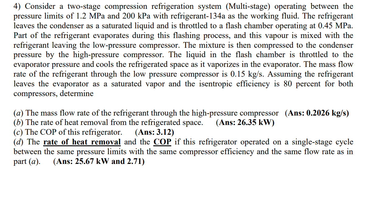 Solved 4) Consider a two-stage compression refrigeration | Chegg.com