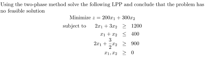 Two Phase Method Solution Solved Using the two-phase method solve the following LPP | Chegg.com