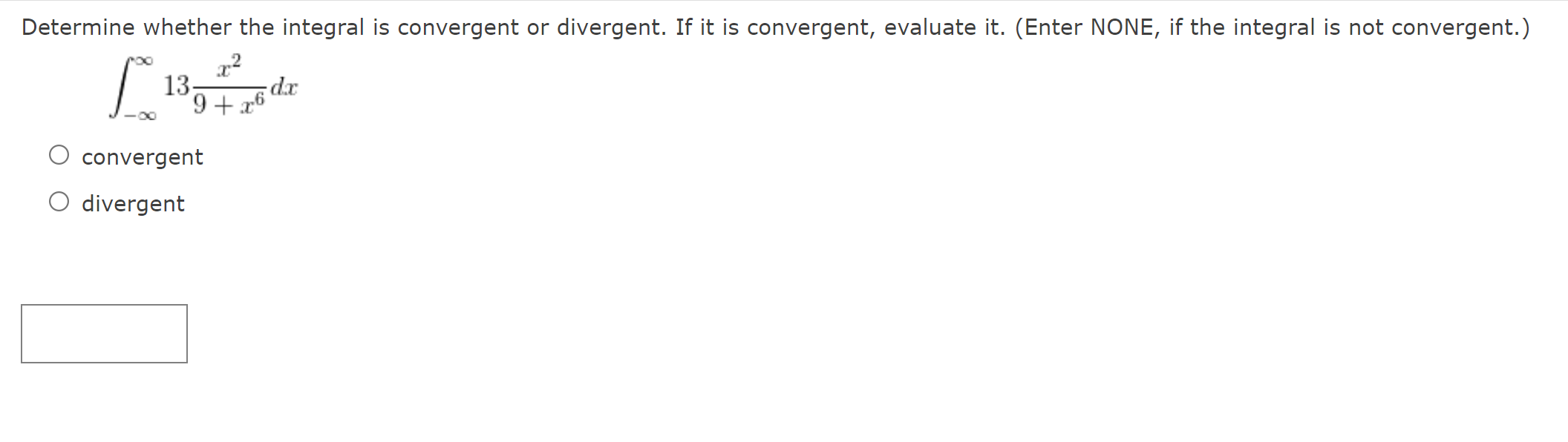 Solved Determine Whether The Integral Is Convergent Or | Chegg.com