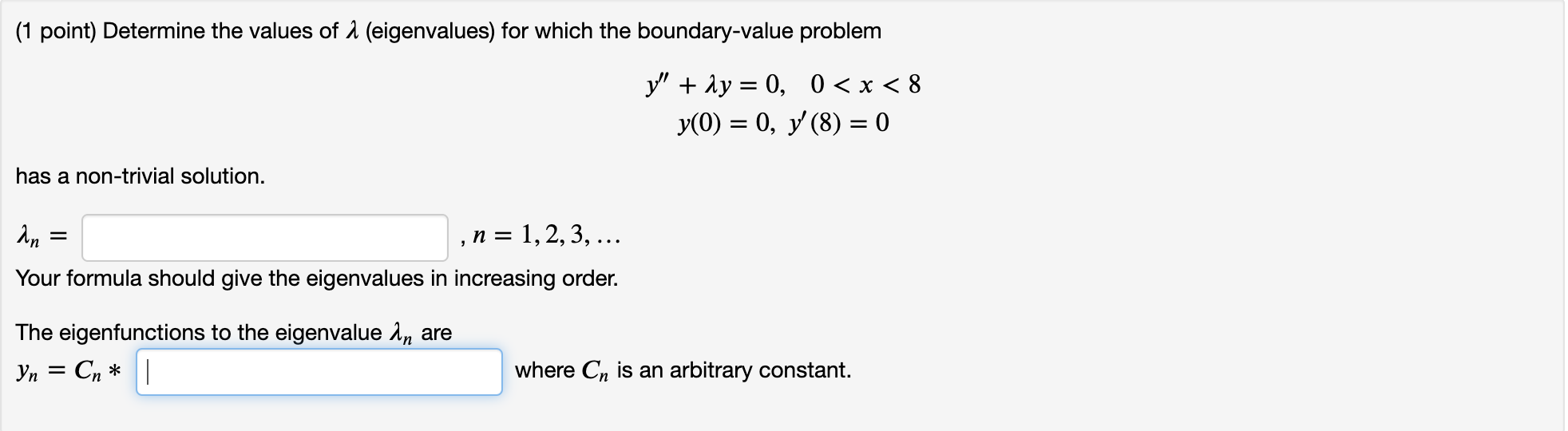 Solved (1 point) Determine the values of a (eigenvalues) for | Chegg.com