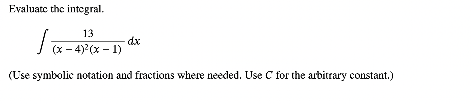 Solved Evaluate The Integral∫﻿﻿13x 42x 1dxuse Symbolic 6688