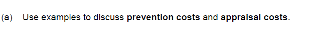 Solved (a) Use Examples To Discuss Prevention Costs And | Chegg.com