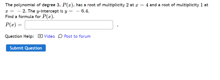 Solved The polynomial of degree 3,P(x), has a root of | Chegg.com