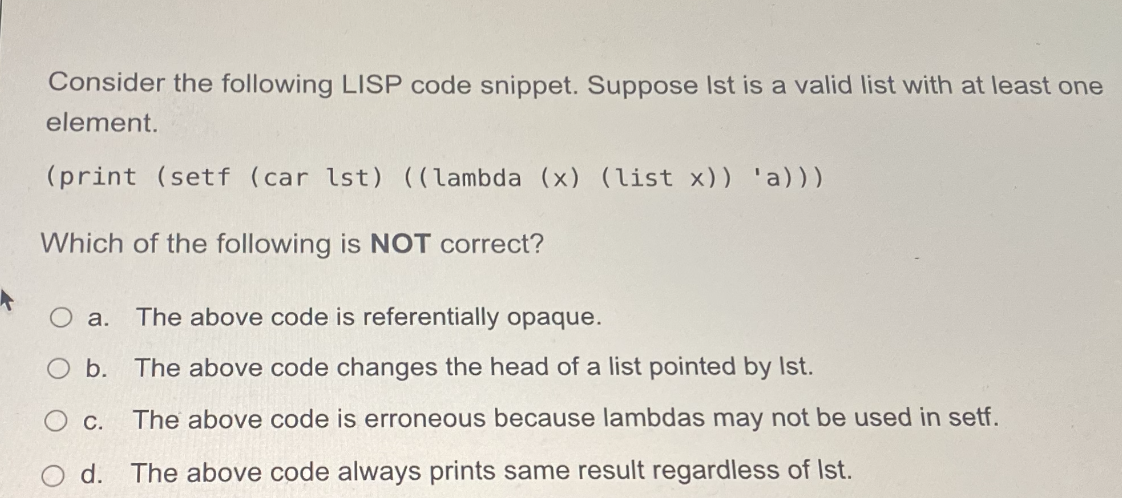 Solved Consider the following LISP code snippet. Suppose Ist | Chegg.com
