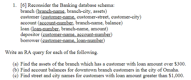 Solved 1. [6] Reconsider the Banking database schema: branch | Chegg.com