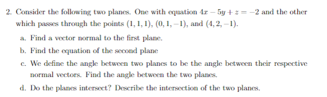 Solved 2. Consider the following two planes. One with | Chegg.com