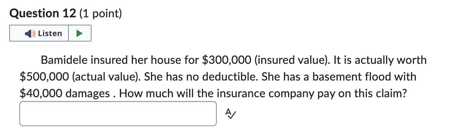 bamidele-insured-her-house-for-300-000-insured-chegg