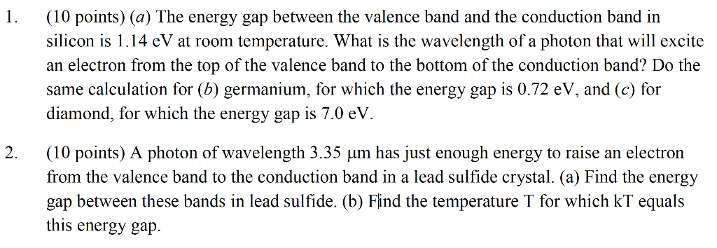 Solved 1. (10 points) (a) The energy gap between the valence | Chegg.com