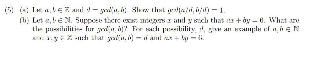 Solved (5) (a) Let A, B E Z And D= Ged(a,b). Show That | Chegg.com