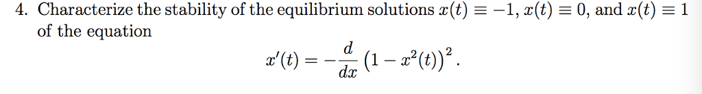 Solved 4. Characterize the stability of the equilibrium | Chegg.com