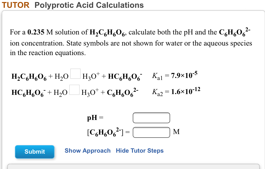 Solved TUTOR Polyprotic Acid Calculations For a 0.235 M | Chegg.com