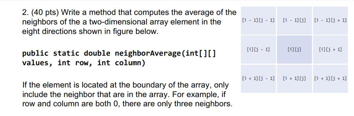 Solved 2. (40 pts) Write a method that computes the average | Chegg.com