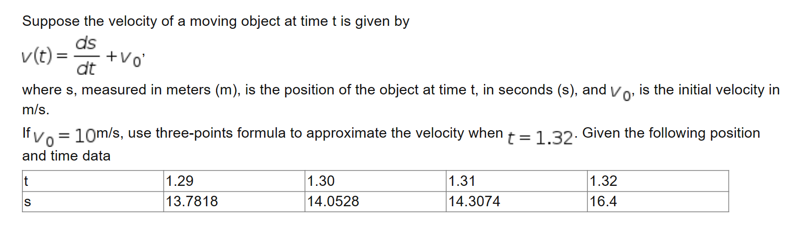 Solved Suppose the velocity of a moving object at time t is | Chegg.com