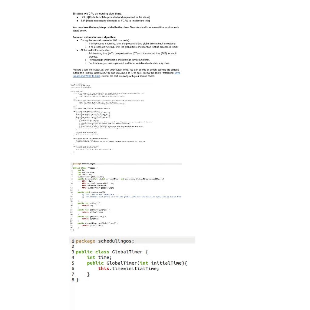 Simulate two CPU scheduling algorithms. • FCFS (Code | Chegg.com