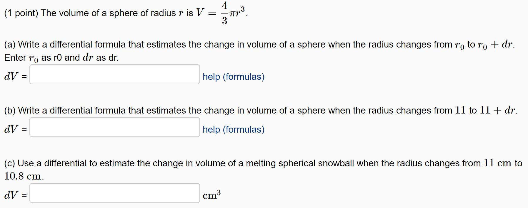 Solved (1 point) The volume of a sphere of radius r is V = | Chegg.com