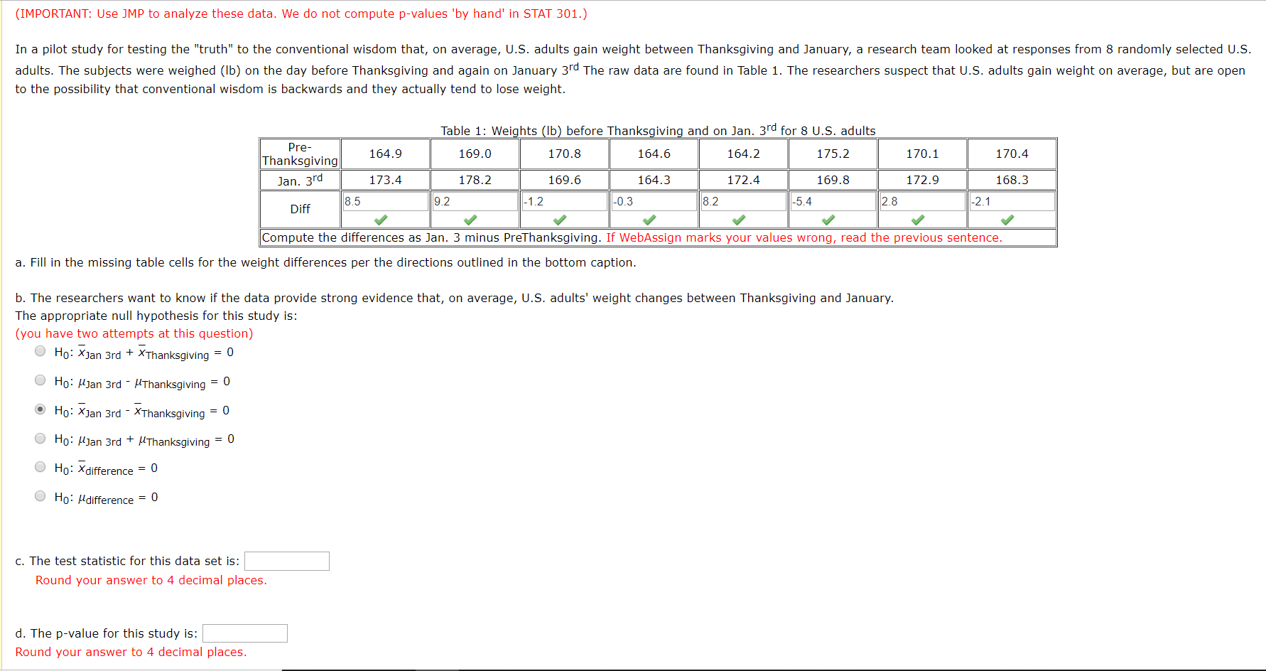 Solved Important Use Jmp To Analyze These Data We Do Not Chegg Com