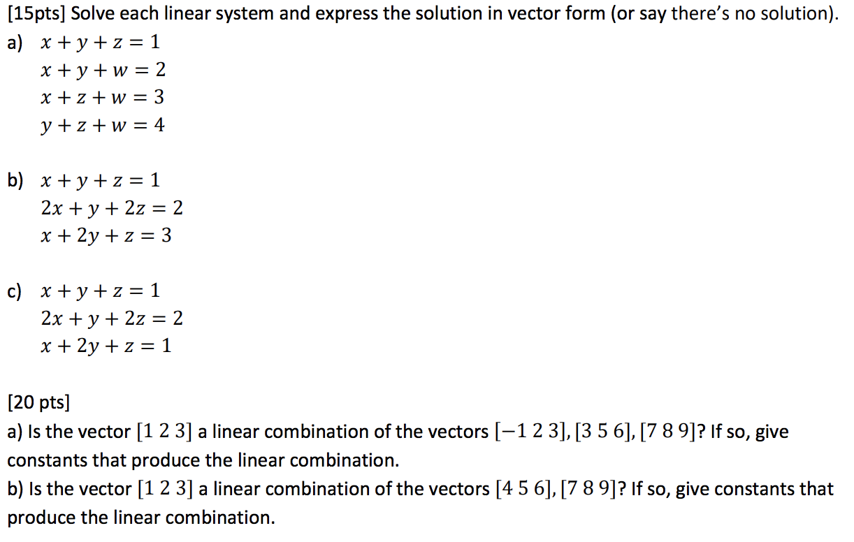 Solved [15pts] Solve each linear system and express the | Chegg.com