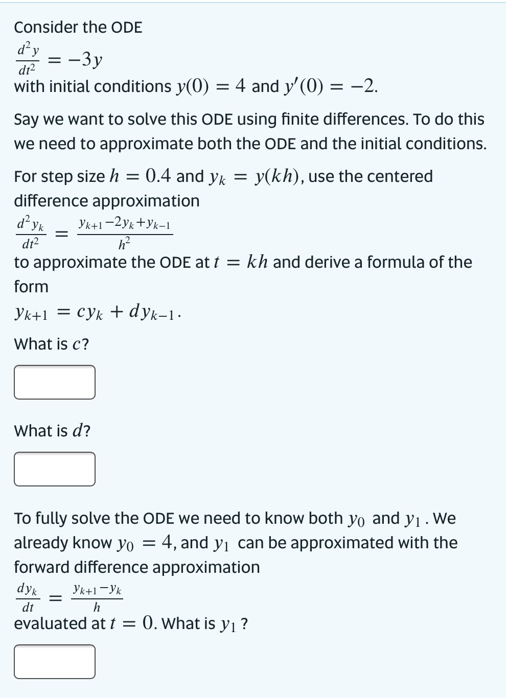 Solved Consider The Ode Dt2d2y −3y With Initial Conditions