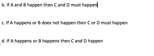 Solved B. If A And B Happen Then C And D Must Happen C. If A | Chegg.com