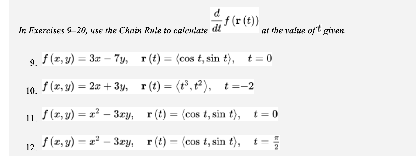 Solved In Exercises 9-20, use the Chain Rule to calculate | Chegg.com