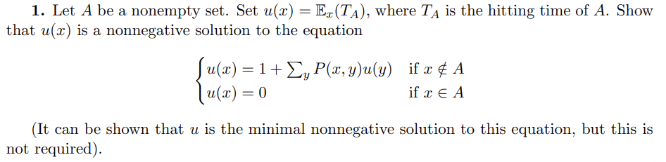 Solved Let A be ﻿a nonempty set. Set u(x)=Ex(TA), ﻿where | Chegg.com