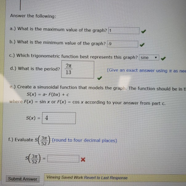 Solved Answer the following: a.) What is the maximum value | Chegg.com