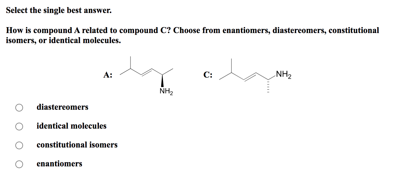 Solved Select the single best answer. How is compound A | Chegg.com