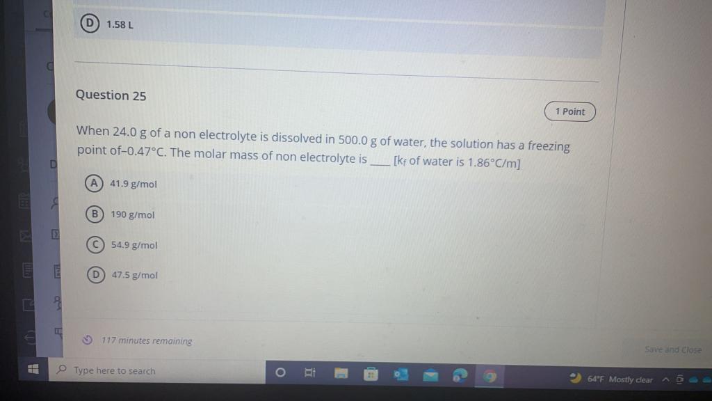 Solved D) 1.58 L Question 25 1 Point When 24.0 G Of A Non | Chegg.com ...