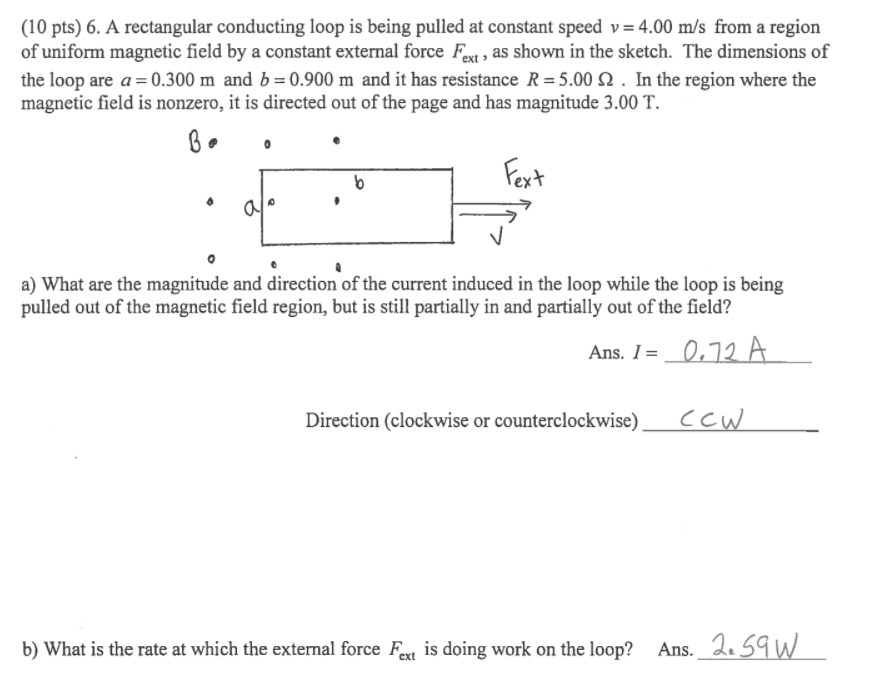 Solved (10 Pts) 6. A Rectangular Conducting Loop Is Being | Chegg.com