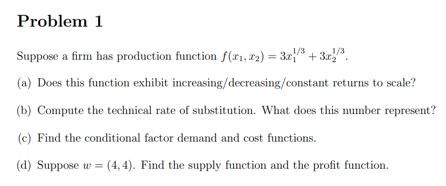 Solved Problem 1 1/3 Suppose a firm has production function | Chegg.com