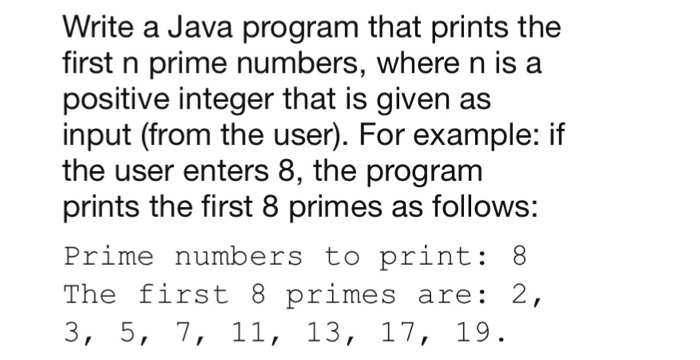 Solved Write a Java program that prints the first n prime | Chegg.com