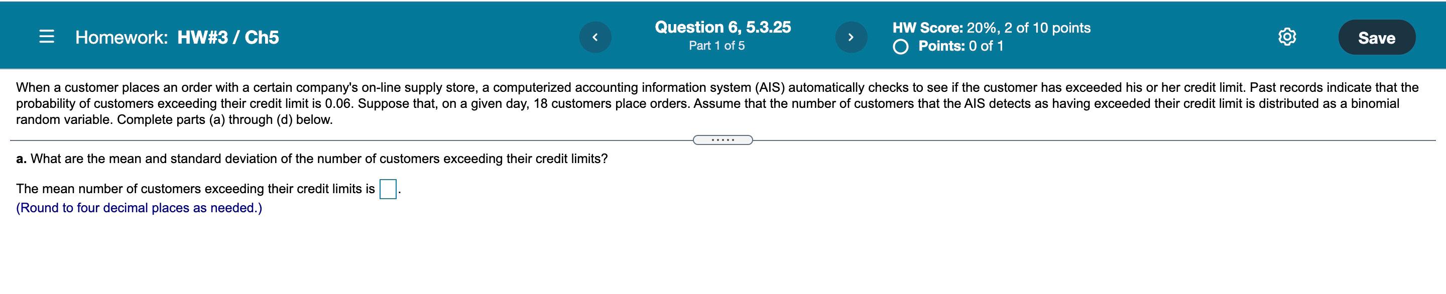 Solved Homework: HW#3 / Ch5 Question 6, 5.3.25 Part 1 of 5 | Chegg.com