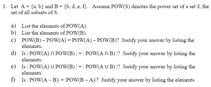 Solved 1. Let A- [a, B) And B-b, D, E, F Assume POW(S) | Chegg.com