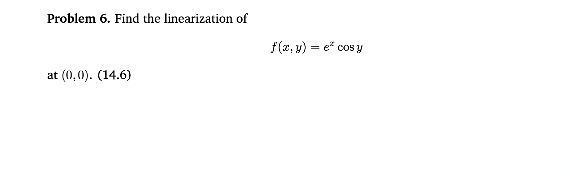Solved Problem Find The Linearization Of F X Y Excosy At Chegg Com