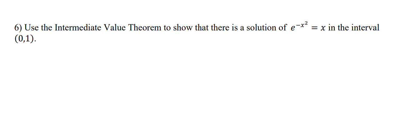 Solved 6) Use the Intermediate Value Theorem to show that | Chegg.com