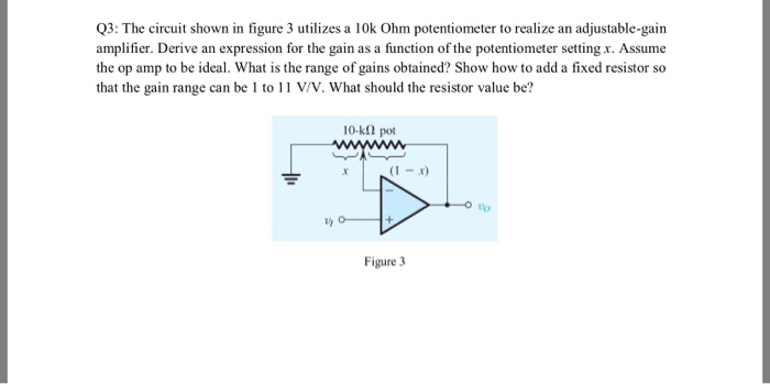Solved Q3: The circuit shown in figure 3 utilizes a 10k Ohm | Chegg.com