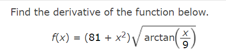 Solved Find the derivative of the function below. | Chegg.com