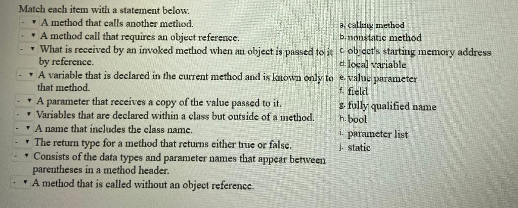 Solved Match each item with a statement below. A method that | Chegg.com